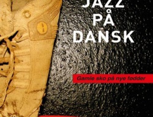 Jazz på Dansk, Gamle sko på nye fødder
